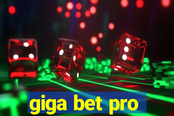 giga bet pro